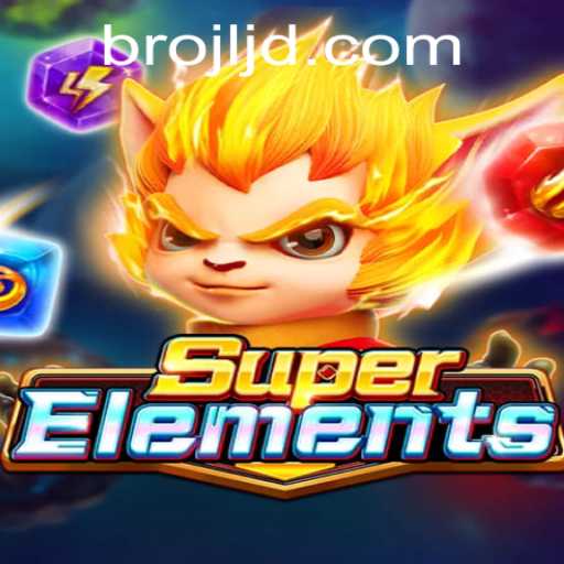 Exploring the Fascinating World of SuperElements: Brojl Begins